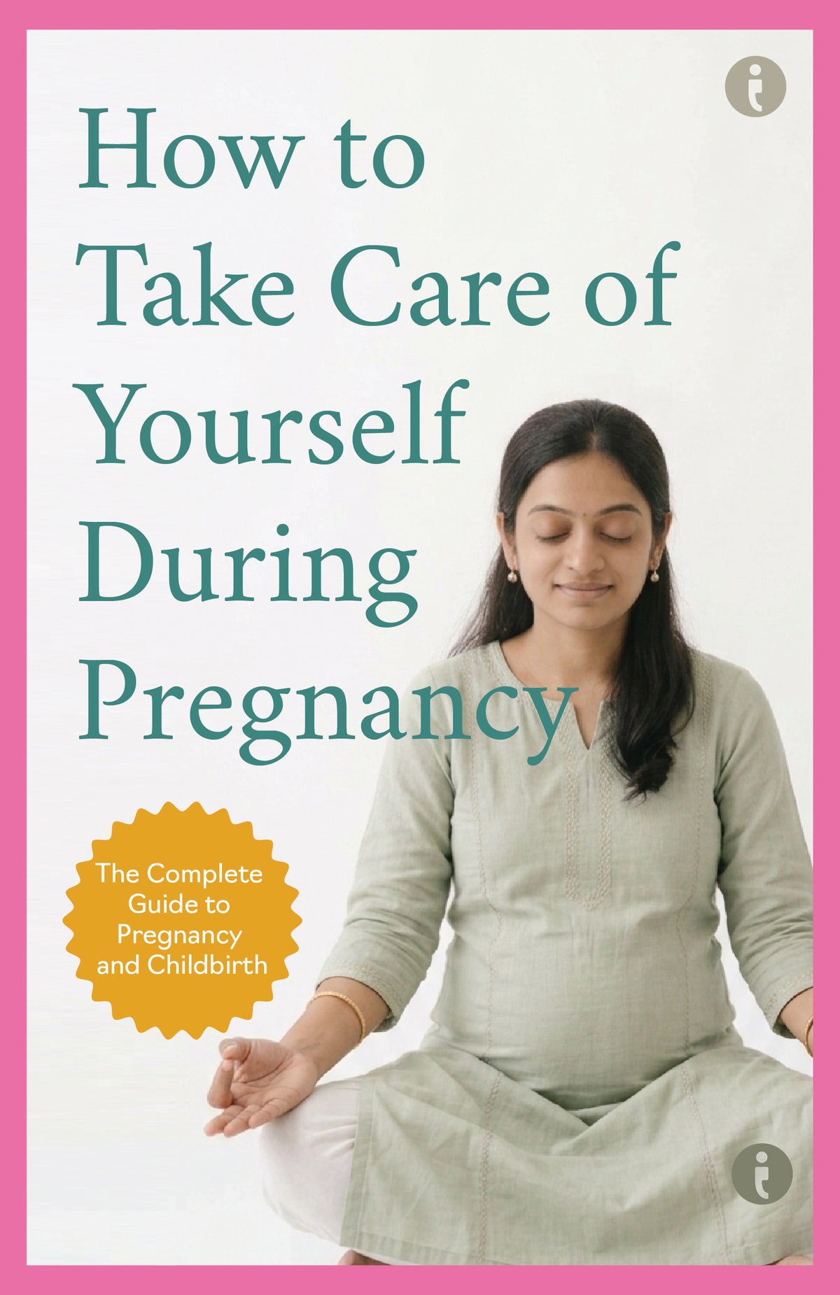 The Complete Guide to Pregnancy and Childbirth – Set of 6 Books