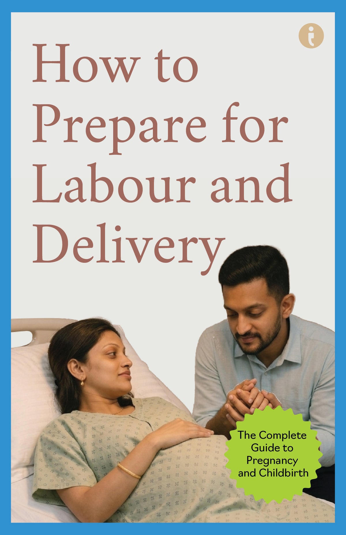 The Complete Guide to Pregnancy and Childbirth – Set of 6 Books